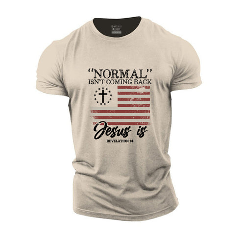 Men's Normal Isn't Coming Back Jesus Is Cotton T-Shirt